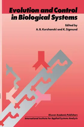 Kurzhanski / Sigmund |  Evolution and Control in Biological Systems | Buch |  Sack Fachmedien