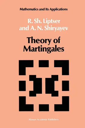 Liptser / Shiryayev |  Theory of Martingales | Buch |  Sack Fachmedien