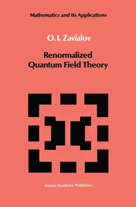 Zavialov |  Renormalized Quantum Field Theory | Buch |  Sack Fachmedien