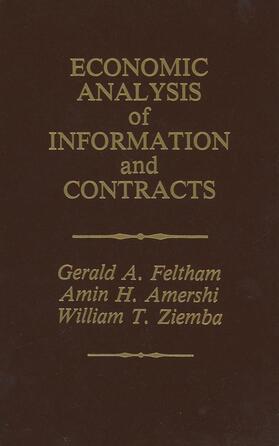 Feltham / Ziemba / Amershi | Economic Analysis of Information and Contracts | Buch | 978-94-010-7702-6 | sack.de
