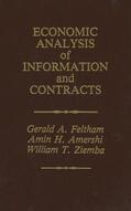 Feltham / Ziemba / Amershi |  Economic Analysis of Information and Contracts | Buch |  Sack Fachmedien