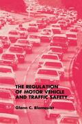 Blomquist |  The Regulation of Motor Vehicle and Traffic Safety | Buch |  Sack Fachmedien