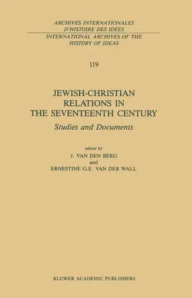 van den Berg / van der Wall |  Jewish-Christian Relations in the Seventeenth Century | Buch |  Sack Fachmedien