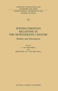 van der Wall / van den Berg |  Jewish-Christian Relations in the Seventeenth Century | Buch |  Sack Fachmedien
