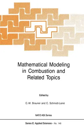 Brauner / Schmidt-Lainé |  Mathematical Modeling in Combustion and Related Topics | Buch |  Sack Fachmedien