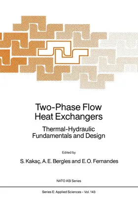 Kakaç / Bergles / Fernandes | Two-Phase Flow Heat Exchangers | Buch | 978-94-010-7755-2 | www.sack.de