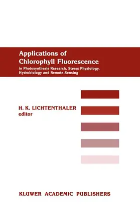 Lichtenthaler | Applications of Chlorophyll Fluorescene | Buch | 978-94-010-7771-2 | www.sack.de