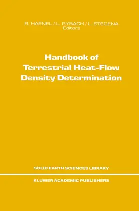 Haenel / Stegena / Rybach |  Handbook of Terrestrial Heat-Flow Density Determination | Buch |  Sack Fachmedien