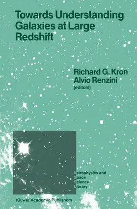 Renzini / Kron | Towards Understanding Galaxies at Large Redshift | Buch | 978-94-010-7814-6 | www.sack.de