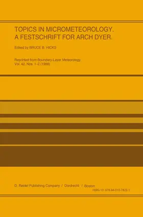 Hicks | Topics in Micrometeorology. A Festschrift for Arch Dyer | Buch | 978-94-010-7822-1 | www.sack.de