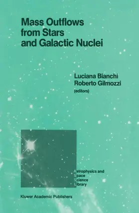 Bianchi / Gilmozzi |  Mass Outflows from Stars and Galactic Nuclei | Buch |  Sack Fachmedien