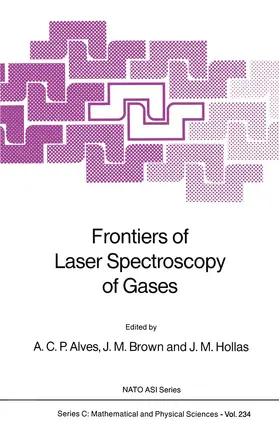 Alves / Brown / Hollas |  Frontiers of Laser Spectroscopy of Gases | Buch |  Sack Fachmedien