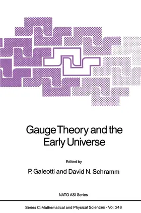 Schramm / Galeotti |  Gauge Theory and the Early Universe | Buch |  Sack Fachmedien