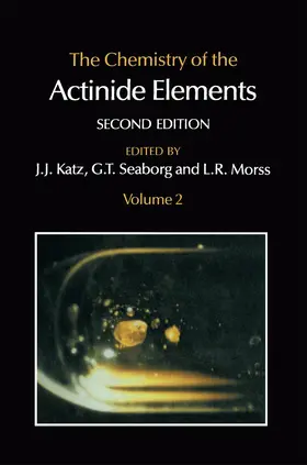 Seaborg / Katz / Morss | The Chemistry of the Actinide Elements | Buch | 978-94-010-7918-1 | sack.de