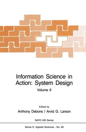 Larson / Debons | Information Science in Action: System Design | Buch | 978-94-010-8057-6 | sack.de