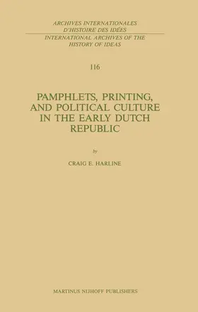 Harline | Pamphlets, Printing, and Political Culture in the Early Dutch Republic | Buch | 978-94-010-8111-5 | www.sack.de