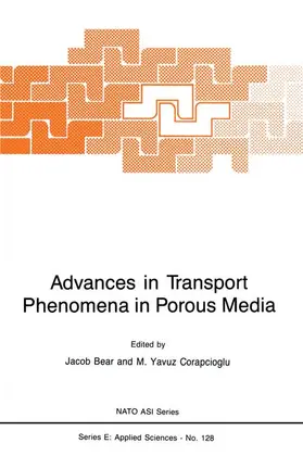 Bear / Corapcioglu |  Advances in Transport Phenomena in Porous Media | Buch |  Sack Fachmedien