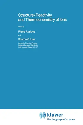 Ausloos / Lias |  Structure/Reactivity and Thermochemistry of Ions | Buch |  Sack Fachmedien