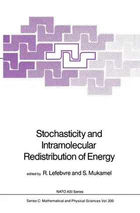 Mukamel / Lefebvre | Stochasticity and Intramolecular Redistribution of Energy | Buch | 978-94-010-8208-2 | sack.de