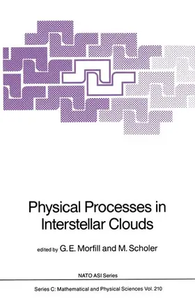 Morfill / Scholer | Physical Processes in Interstellar Clouds | Buch | 978-94-010-8250-1 | www.sack.de