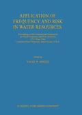 Singh |  Application of Frequency and Risk in Water Resources | Buch |  Sack Fachmedien