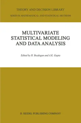 Bozdogan / Gupta |  Multivariate Statistical Modeling and Data Analysis | Buch |  Sack Fachmedien