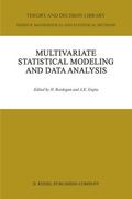 Gupta / Bozdogan |  Multivariate Statistical Modeling and Data Analysis | Buch |  Sack Fachmedien