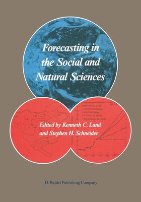 Schneider / Land | Forecasting in the Social and Natural Sciences | Buch | 978-94-010-8279-2 | sack.de