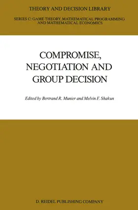 Shakun / Munier |  Compromise, Negotiation and Group Decision | Buch |  Sack Fachmedien