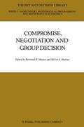 Shakun / Munier |  Compromise, Negotiation and Group Decision | Buch |  Sack Fachmedien