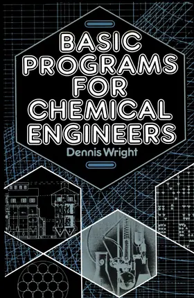 Wright | Basic Programs for Chemical Engineers | Buch | 978-94-010-8327-0 | www.sack.de
