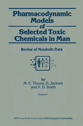 Thorne / Jackson / Smith |  Pharmacodynamic Models of Selected Toxic Chemicals in Man | Buch |  Sack Fachmedien