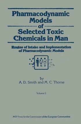 Smith / Thorne | Pharmacodynamic Models of Selected Toxic Chemicals in Man | Buch | 978-94-010-8349-2 | www.sack.de