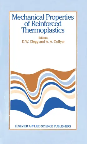 Collyer / Clegg | Mechanical Properties of Reinforced Thermoplastics | Buch | 978-94-010-8363-8 | www.sack.de