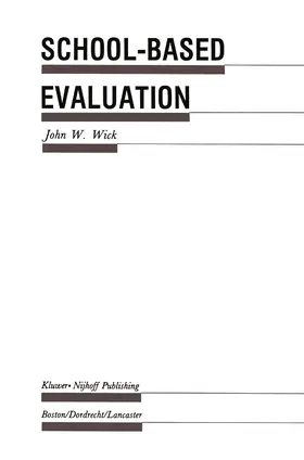 Wick |  School-Based Evaluation | Buch |  Sack Fachmedien