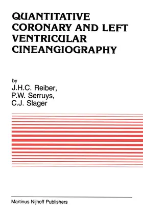 Reiber / Slager / Serruys |  Quantitative Coronary and Left Ventricular Cineangiography | Buch |  Sack Fachmedien