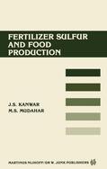 Mudahar / Kanwar |  Fertilizer sulfur and food production | Buch |  Sack Fachmedien