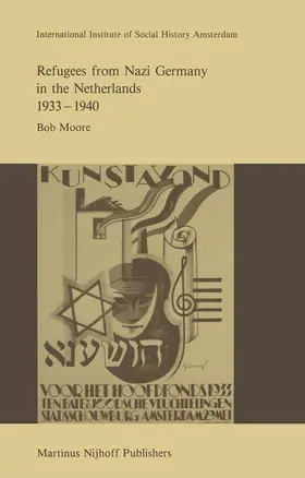 Moore |  Refugees from Nazi Germany in the Netherlands 1933-1940 | Buch |  Sack Fachmedien