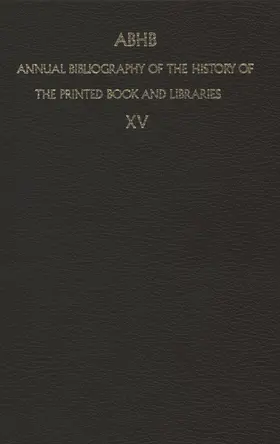 Vervliet |  Annual Bibliography of the History of the Printed Book and Libraries | Buch |  Sack Fachmedien