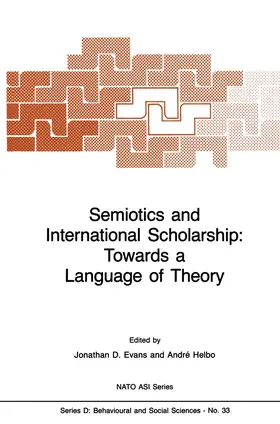 Evans / Helbo |  Semiotics and International Scholarship: Towards a Language of Theory | Buch |  Sack Fachmedien