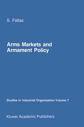 Faltas |  Arms Markets and Armament Policy | Buch |  Sack Fachmedien