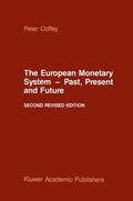 Coffey |  The European Monetary System ¿ Past, Present and Future | Buch |  Sack Fachmedien