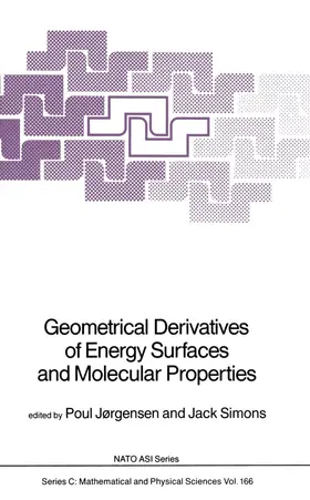 Simons / Jørgensen |  Geometrical Derivatives of Energy Surfaces and Molecular Properties | Buch |  Sack Fachmedien