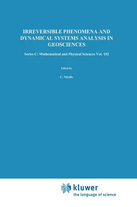 Nicolis | Irreversible Phenomena and Dynamical Systems Analysis in Geosciences | Buch | 978-94-010-8620-2 | www.sack.de