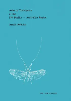Neboiss |  Atlas of Trichoptera of the SW Pacific - Australian Region | Buch |  Sack Fachmedien