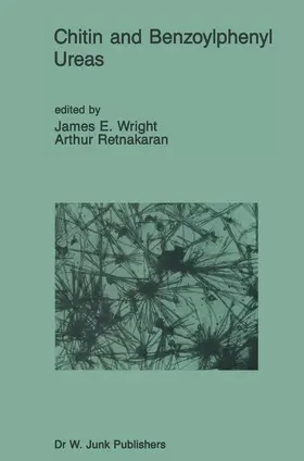Retnakaran / Wright |  Chitin and Benzoylphenyl Ureas | Buch |  Sack Fachmedien