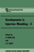 Whelan |  Developments in Injection Moulding¿3 | Buch |  Sack Fachmedien