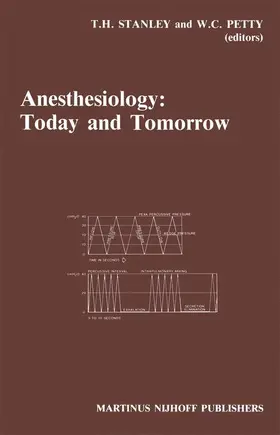 Petty / Stanley |  Anesthesiology: Today and Tomorrow | Buch |  Sack Fachmedien
