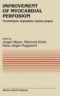 Meyer / Rupprecht / Erbel |  Improvement of Myocardial Perfusion | Buch |  Sack Fachmedien