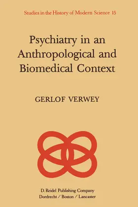 Verwey |  Psychiatry in an Anthropological and Biomedical Context | Buch |  Sack Fachmedien